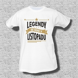 Pánské tričko k narozeninám Legendy se rodí ?