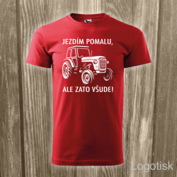 Tričko potisk TRAKTOR - JEZDÍM POMALU