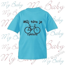 Dětské tričko s potiskem můj táta je Cyklista