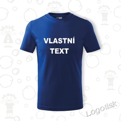 VÁŠ TEXT dětské tričko s vlastním textem 