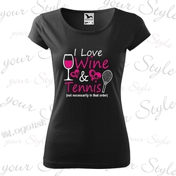 Dámské tričko Miluji víno a tenis