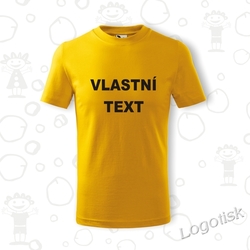 VÁŠ TEXT dětské tričko s vlastním textem 