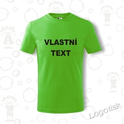 VÁŠ TEXT dětské tričko s vlastním textem 