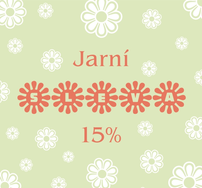Jaro s 15% slevou na výrobu přemětů